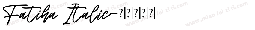 Fatiha Italic字体转换